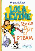 Lola Levine Runs Out of Steam