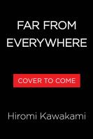 Far from Everywhere